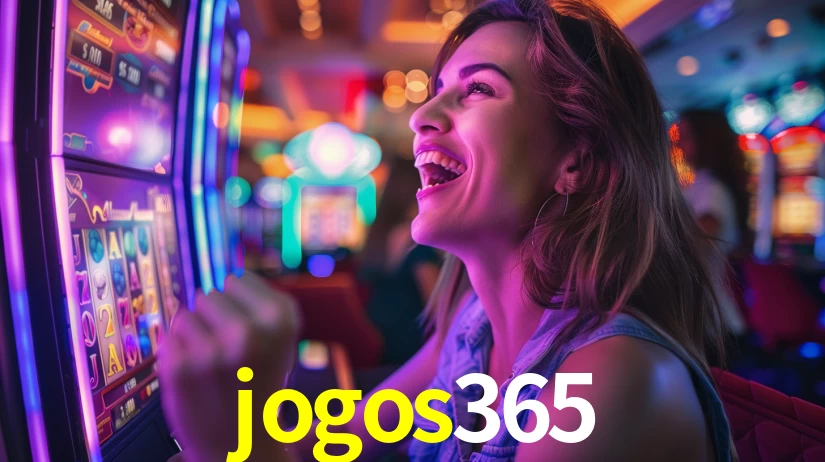 jogos365: Jogos de Caça-Níqueis-Altas Recompensas, Roleta-Velocidade, Blackjack-Desafios Máximos